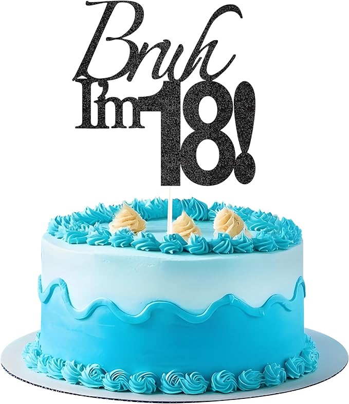 Bruh I'm 18 Cake Topper - Black Glitter Happy 18th Birthday Decorations for Boys Teens, Funny 18 Year Old Party Supplies, Bro I'm 18 Cake Decor (Bruh I'm 18！, 18th black)