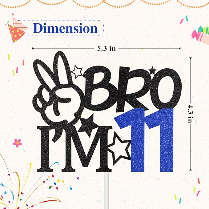 Bro I'm 11 Cake Topper, 11th Birthday Decorations for Boy, Glitter Funny 11th Birthday Cake Topper, Big Brother 11 Year Old Birthday Party Decoration Supplies